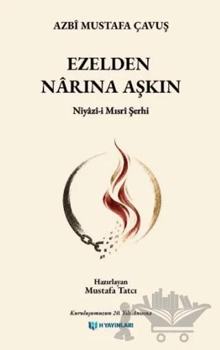 Ezelden Nârına Aşkın