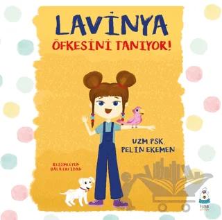 Lavinya Öfkesini Tanıyor!