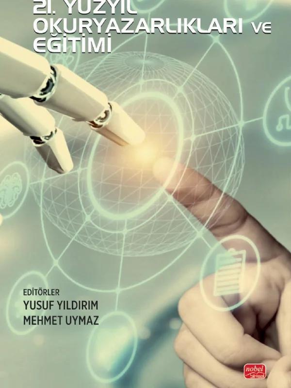21. Yüzyıl Okuryazarlıkları ve Eğitimi