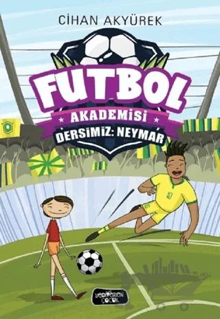 Dersimiz: Neymar - Futbol Akademisi