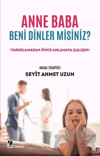 Anne Baba Beni Dinler Misiniz? – Seyit Ahmet Uzun – Çıra Yayınları kitap kapağı