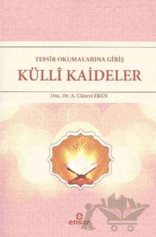 Tefsir Okumalarına Giriş - Külli Kaideler