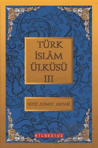 Türk İslam Ülküsü 3