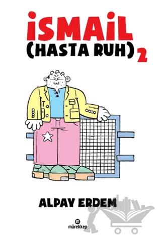 İsmail – Hasta Ruh 2