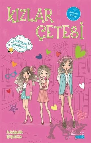 Kızlar Çetesi (Kokulu Kitap)