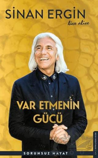 Var Etmenin Gücü