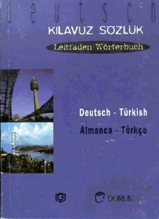 Deutsch - Türkisch / Almanca Türkçe (Kılavuz Sözlük - Leitfaden Wörterbuch)