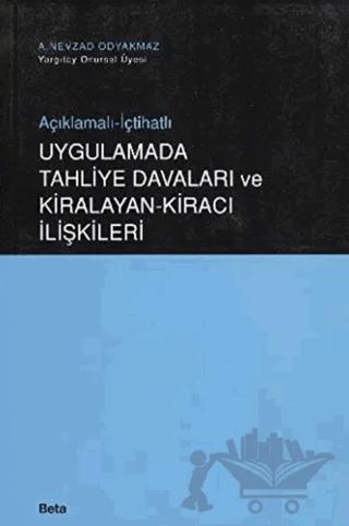 Uygulamada Tahliye Davaları ve Kiralayan-Kiracı İlişkileri