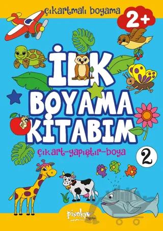 Çıkartmalı İlk Boyama Kitabım - 2 (2+ Yaş)