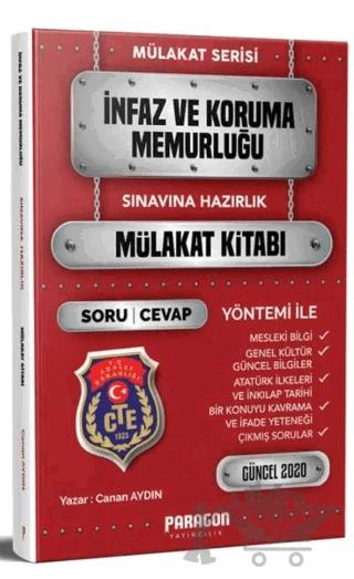2020 İnfaz Koruma Memurluğuna Hazırlık Çıkmış Sorularla Mülakat Kitabı