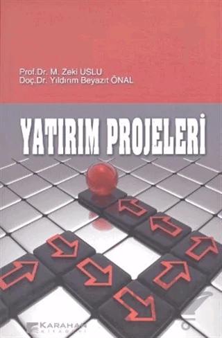 Yatırım Projeleri – Zeki Uslu – Karahan Kitabevi kitap kapağı