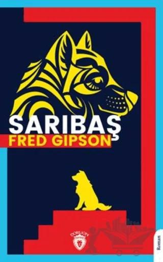 Sarıbaş – Fred Gipson – Dorlion Yayınları kitap kapağı