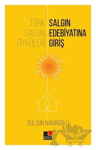 Türk Salgın Öyküleri: Salgın Edebiyatına Giriş