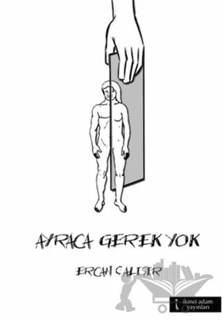 Ayraca Gerek Yok