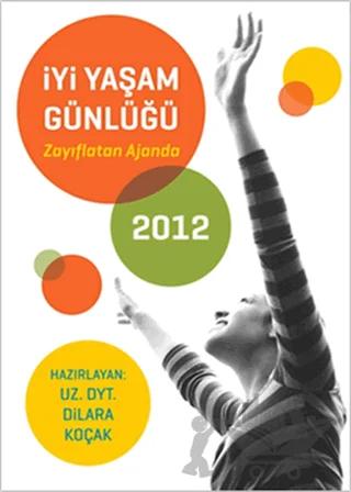 İyi Yaşam Günlüğü 2012