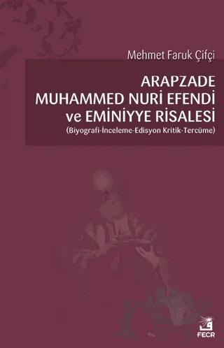 Arapzade Muhammed Nuri Efendi ve Eminiyye Risalesi