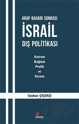 Arap Baharı Sonrası İsrail Dış Politikası