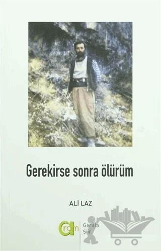 Gerekirse Sonra Ölürüm