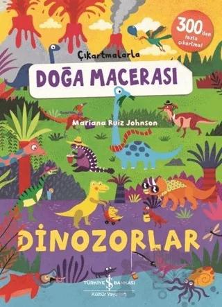 Dinozorlar - Çıkartmalarla Doğa Macerası
