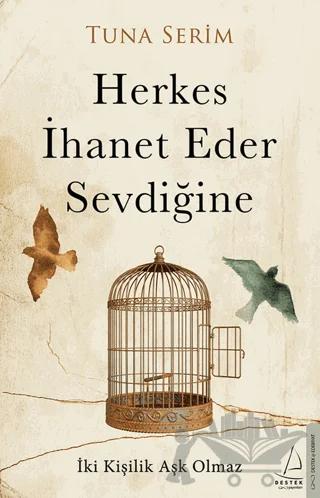 Herkes İhanet Eder Sevdiğine