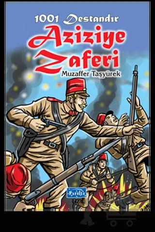 1001 Destandır Aziziye Zaferi