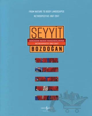 Doğadan Beden Manzaralarına Retrospektif 1967-2017 / From Nature to Body Landscapes Retrospective 1967-2017