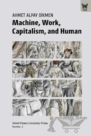 Machine, Work, Capitalism and Human