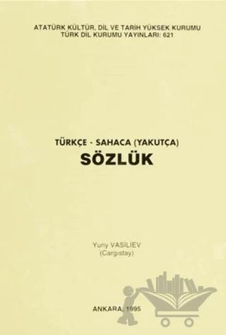 Türkçe-Sahaca (Yakutça) Sözlük