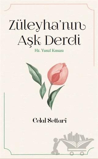 Züleyha’nın Aşk Derdi