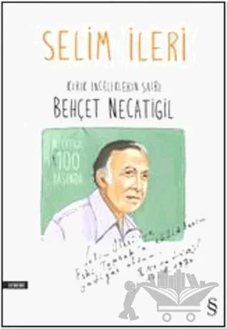 Kırık İnceliklerin Şairi Behçet Necatigil
