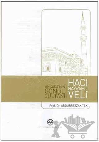 Ankara'nın Gönül Sultanı Hacı Bayram-ı Veli