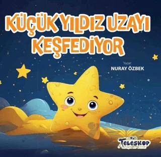 Küçük Yıldız Uzayı Keşfediyor