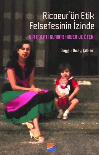 Ricoeur’ün Etik Felsefesinin İzinde