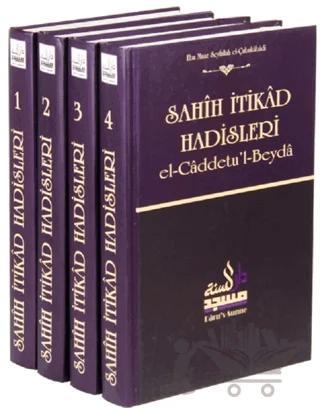 Sahih İtikad Hadisleri (4 Cilt) El-caddetu’l-Beyda