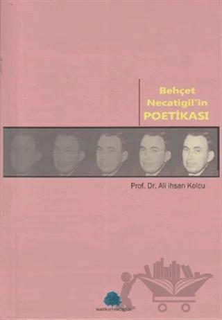 Behçet Necatigil’in Poetikası