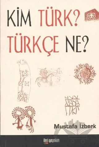 Kim Türk? Türkçe Ne?