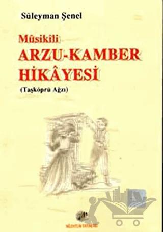 Musikili Arzu-Kamber Hikayesi (Taşköprü Ağzı)