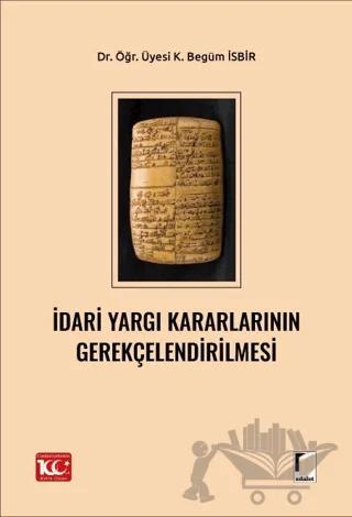 İdari Yargı Kararlarının Gerekçelendirilmesi