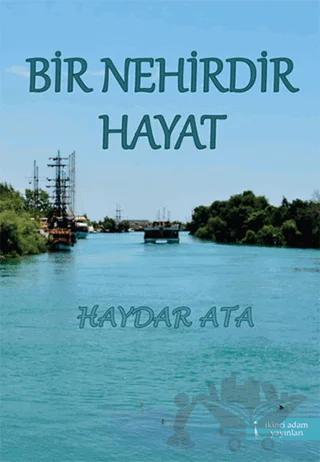 Bir Nehirdir Hayat