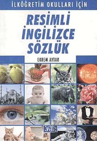 Resimli İngilizce Sözlük – Ekrem Aytar – Parıltı Yayınları kitap kapağı