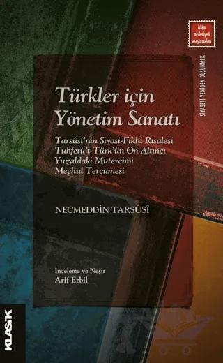 Türkler İçin Yönetim Sanatı – Necmeddin Tarsüsi – Klasik Yayınları kitap kapağı