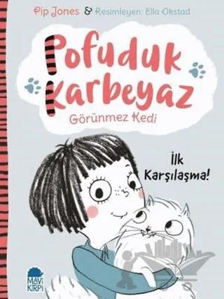 Pofuduk Karbeyaz - İlk Karşılaşma!