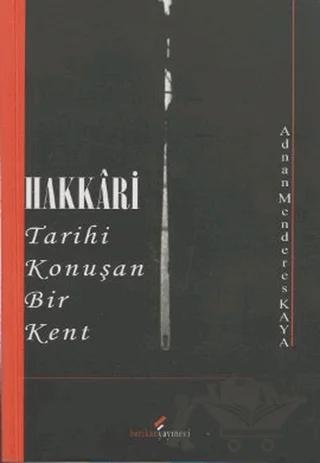 Hakkari - Tarihi Konuşan Bir Kent