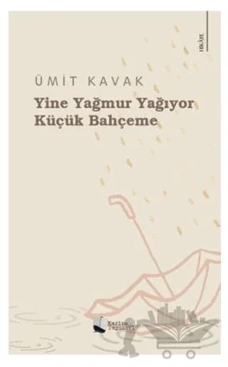Yine Yağmur Yağıyor Küçük Bahçeme