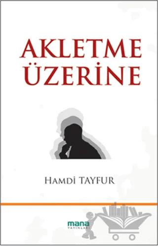 Akletme Üzerine