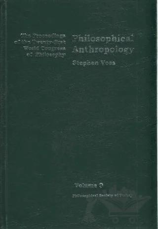 Volume 9: Philosophical Anthropology