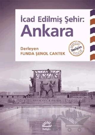İcad Edilmiş Şehir: Ankara