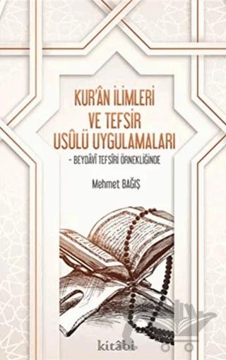 Kur’an İlimleri ve Tefsir Usulü Uygulamaları