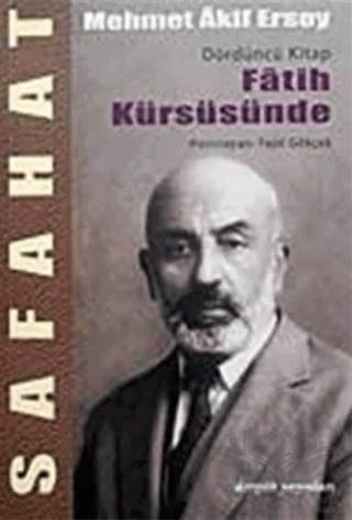 Safahat - Fatih Kürsüsünde Dördüncü Kitap