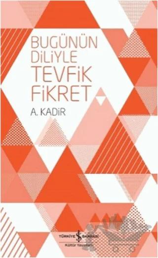 Bugünün Diliyle Tevfik Fikret